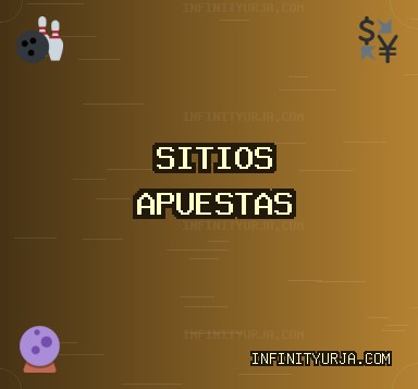 Sitios de Apuestas Octubre 2025: Apuestas Confiables | infinityurja.com